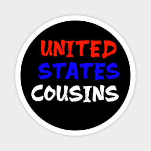 United States cousins for us cousin Magnet